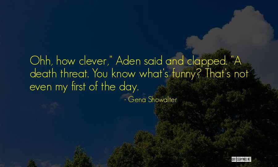 Aden Quotes By Gena Showalter Aden Quotes By Gena Showalter