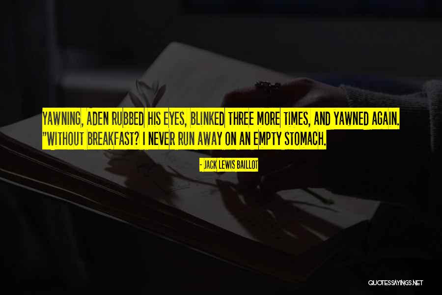 Aden Quotes By Jack Lewis Baillot Aden Quotes By Jack Lewis Baillot