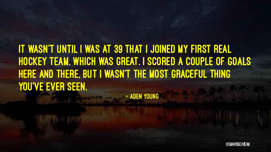 Aden Young Quotes 1734270