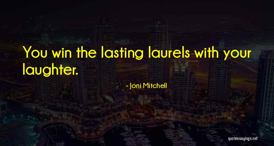 Adenike Adebisi Quotes By Joni Mitchell Adenike Adebisi Quotes By Joni Mitchell