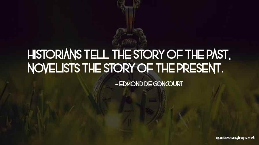 Adenoids And Tonsils Quotes By Edmond De Goncourt