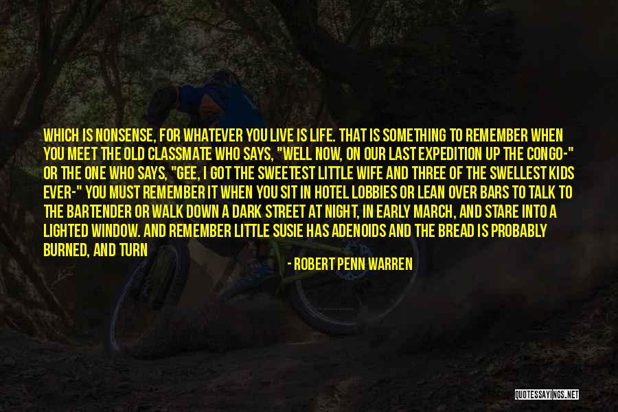 Adenoids Quotes By Robert Penn Warren Adenoids Quotes By Robert Penn Warren