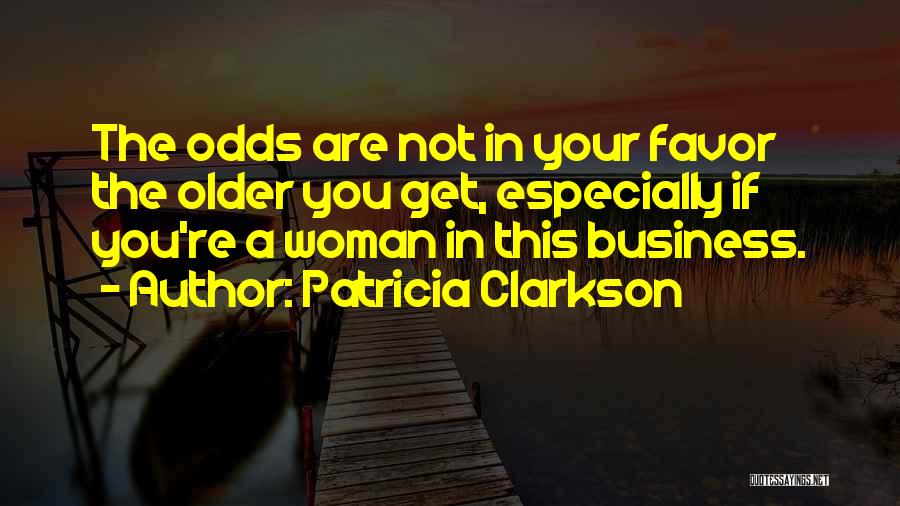 Adentrar Sinonimos Quotes By Patricia Clarkson