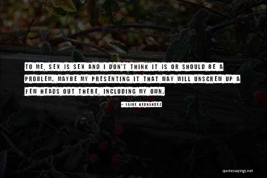 Adeola Ariyo Quotes By Jaime Hernandez Adeola Ariyo Quotes By Jaime Hernandez