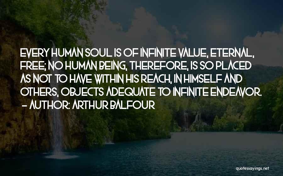 Adequate Quotes By Arthur Balfour