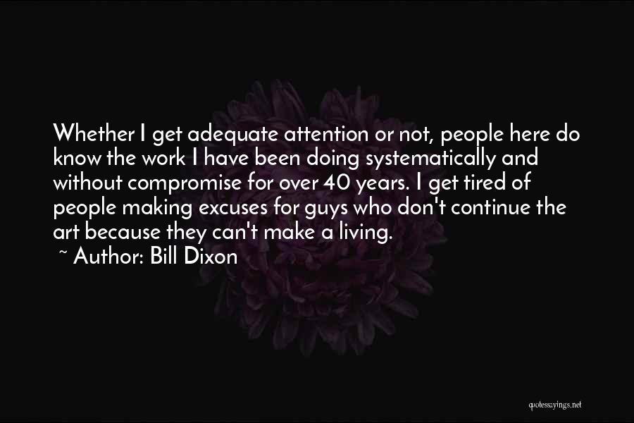 Adequate Quotes By Bill Dixon