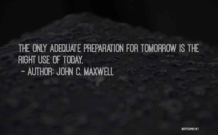 Adequate Quotes By John C. Maxwell