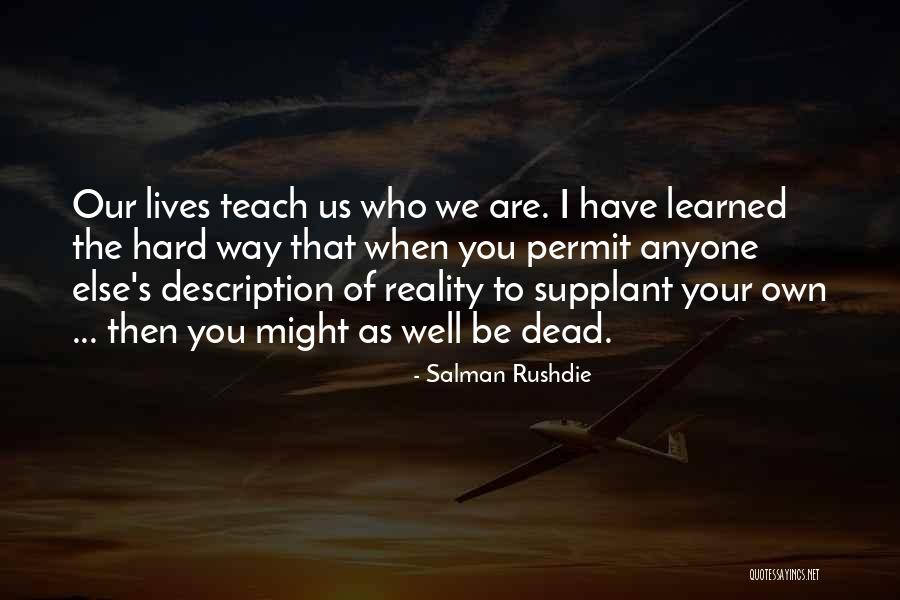 Adequately Predicated Quotes By Salman Rushdie Adequately Predicated Quotes By Salman Rushdie