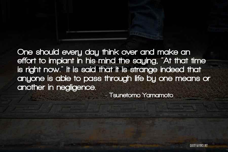 Adequately Pronunciation Quotes By Tsunetomo Yamamoto Adequately Pronunciation Quotes By Tsunetomo Yamamoto