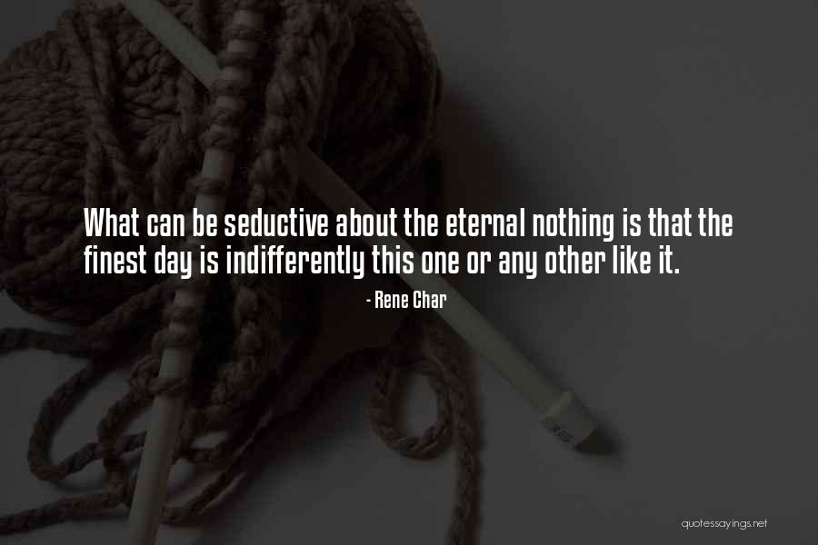 Aderentes Ids Quotes By Rene Char Aderentes Ids Quotes By Rene Char