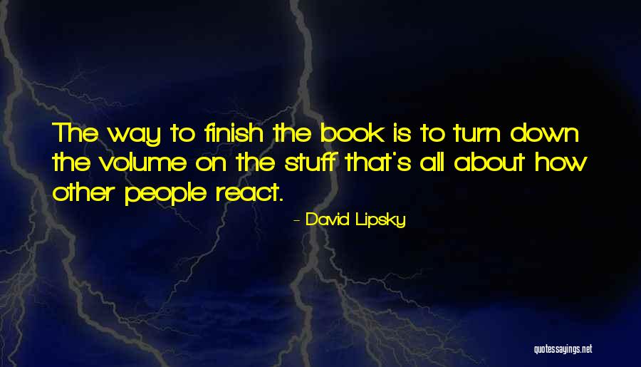 Aderito Remax Quotes By David Lipsky Aderito Remax Quotes By David Lipsky
