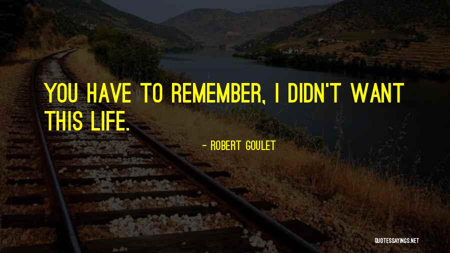 Adernverkalkung Quotes By Robert Goulet