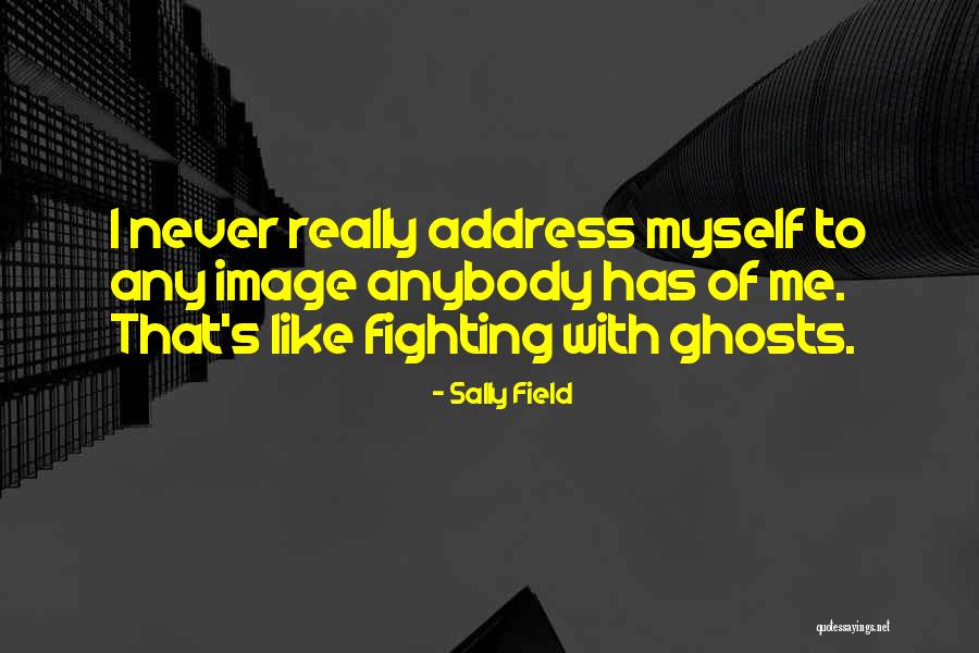 Adesea Dex Quotes By Sally Field Adesea Dex Quotes By Sally Field