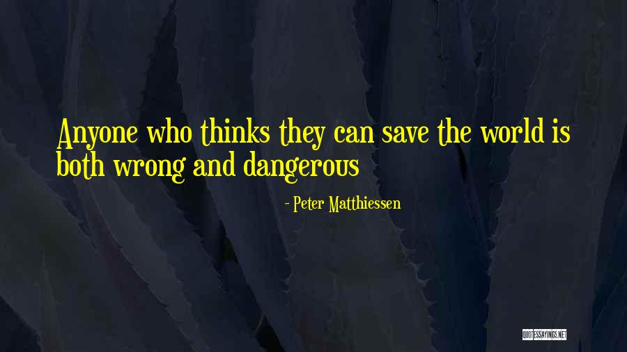 Adetokunbo Toks Quotes By Peter Matthiessen Adetokunbo Toks Quotes By Peter Matthiessen