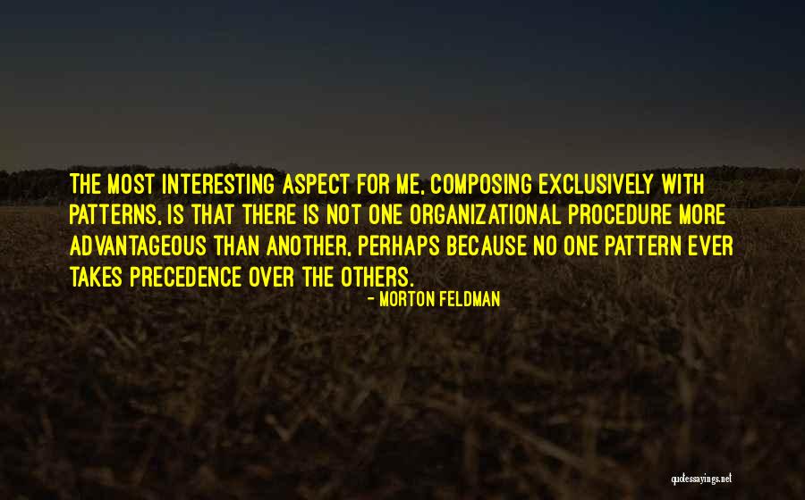 Adetunji Ogunwusi Quotes By Morton Feldman Adetunji Ogunwusi Quotes By Morton Feldman