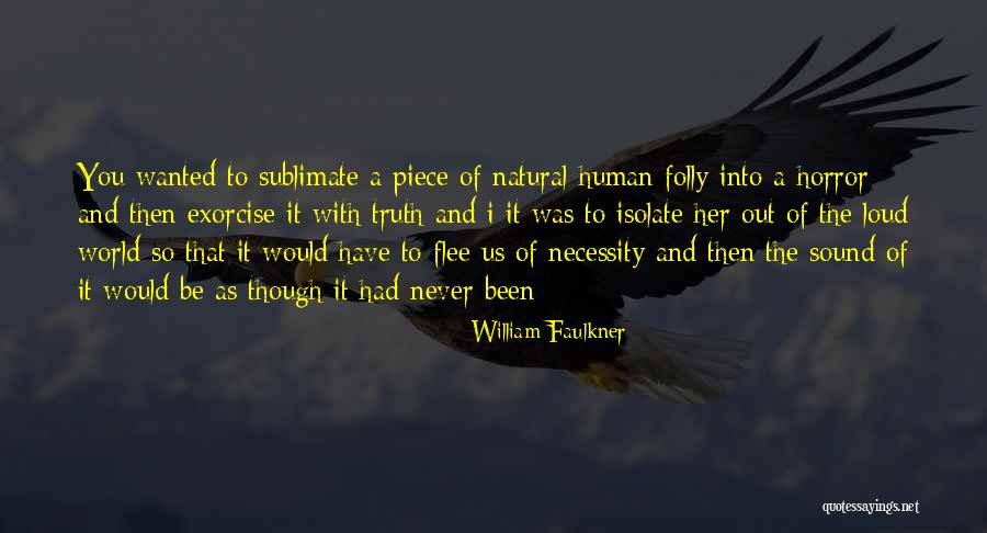 Adevarului Quotes By William Faulkner Adevarului Quotes By William Faulkner
