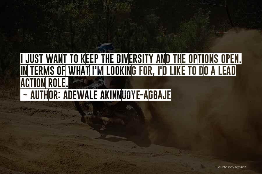 Adewale Akinnuoye-Agbaje Quotes 1118309