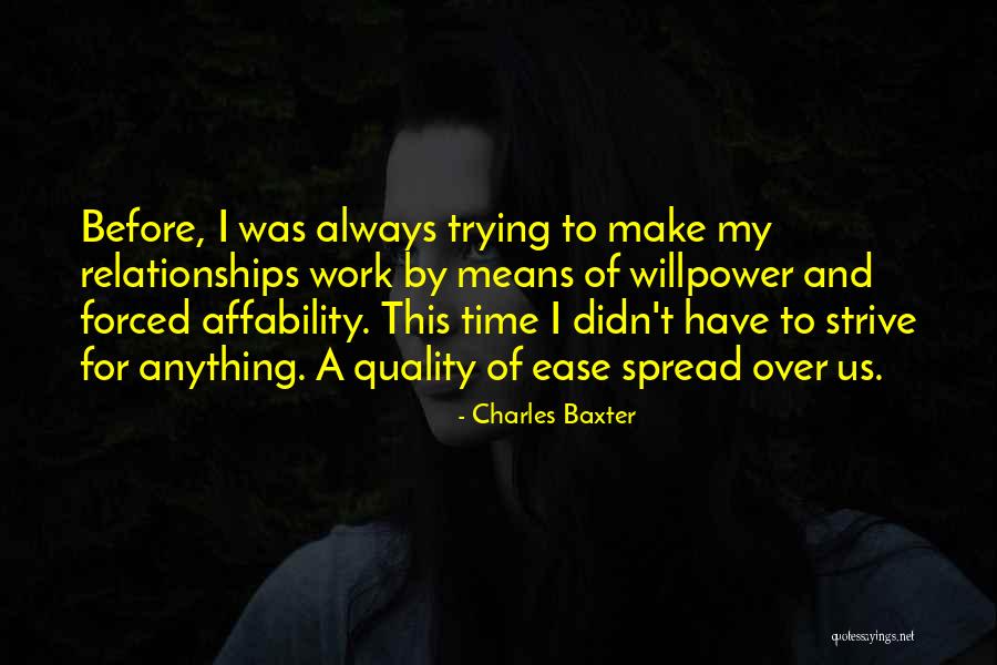 Adeyemi Ajao Quotes By Charles Baxter Adeyemi Ajao Quotes By Charles Baxter