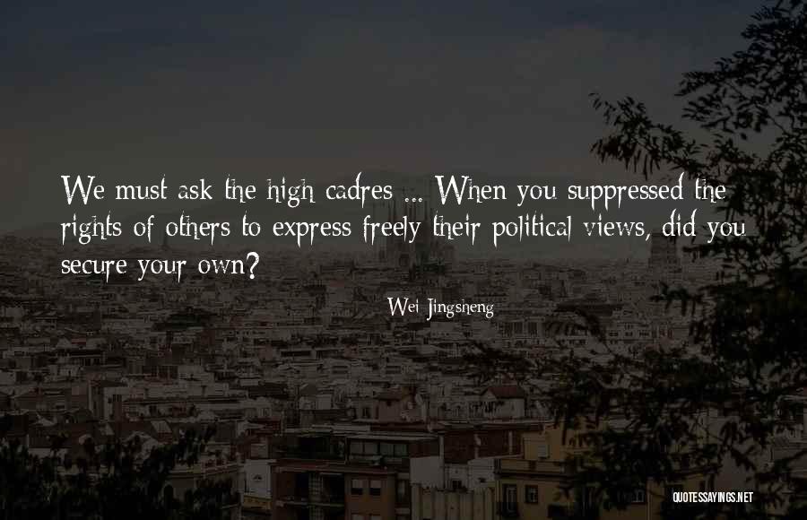 Adeyyo Quotes By Wei Jingsheng Adeyyo Quotes By Wei Jingsheng