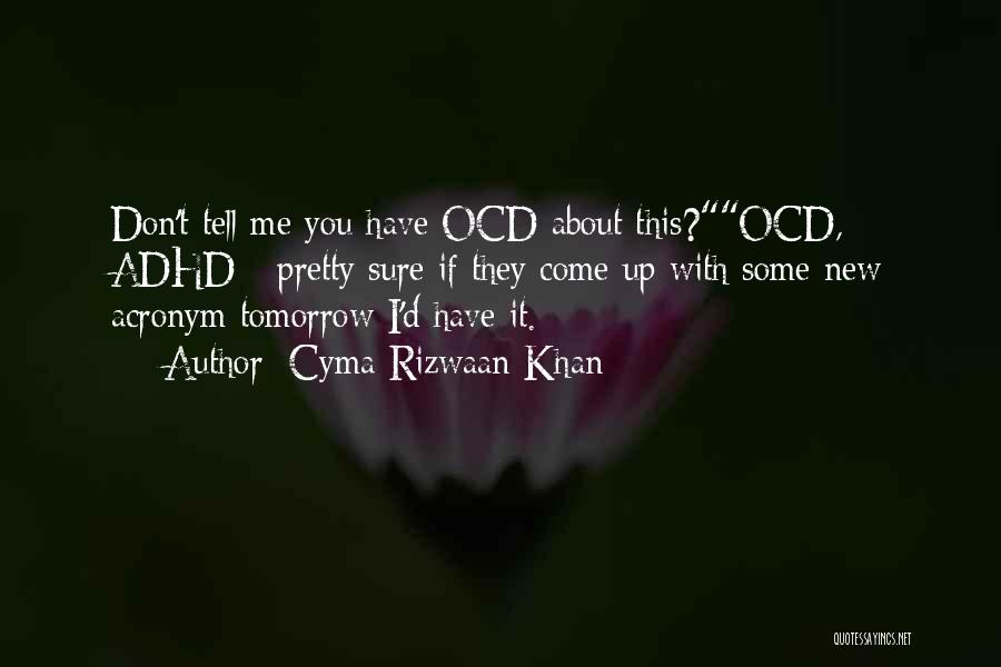 Adhd Inspirational Quotes By Cyma Rizwaan Khan