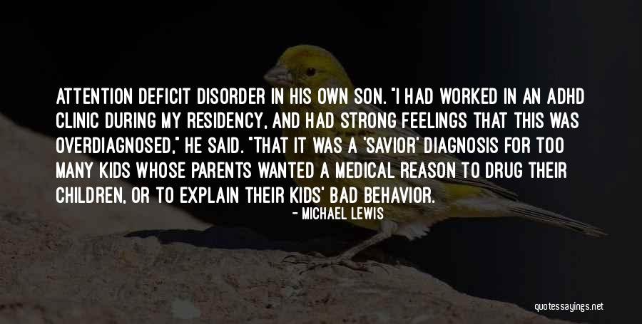 Adhd Kids Quotes By Michael Lewis Adhd Kids Quotes By Michael Lewis