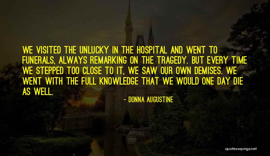Adherave Quotes By Donna Augustine Adherave Quotes By Donna Augustine