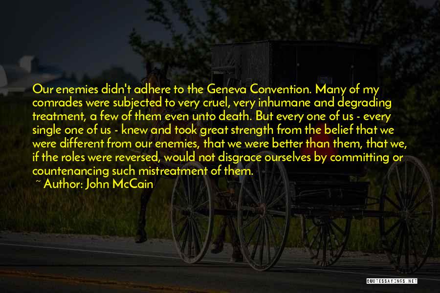 Adhere Quotes By John McCain