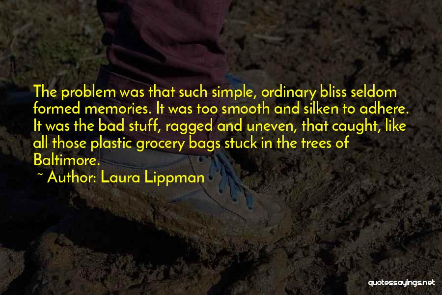 Adhere Quotes By Laura Lippman