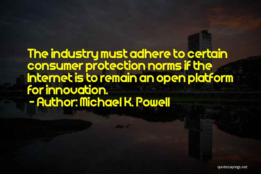 Adhere Quotes By Michael K. Powell