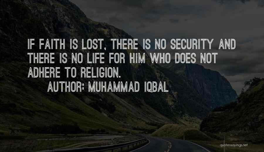 Adhere Quotes By Muhammad Iqbal