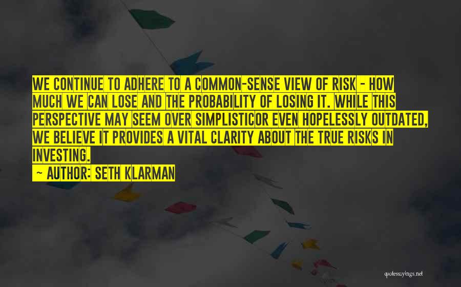 Adhere Quotes By Seth Klarman
