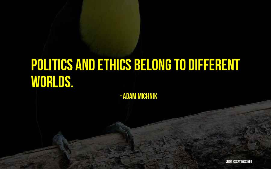 Adhered Means Quotes By Adam Michnik Adhered Means Quotes By Adam Michnik