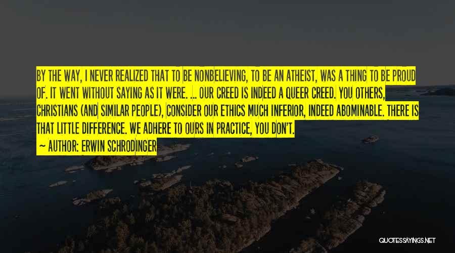 Adherence Quotes By Erwin Schrodinger