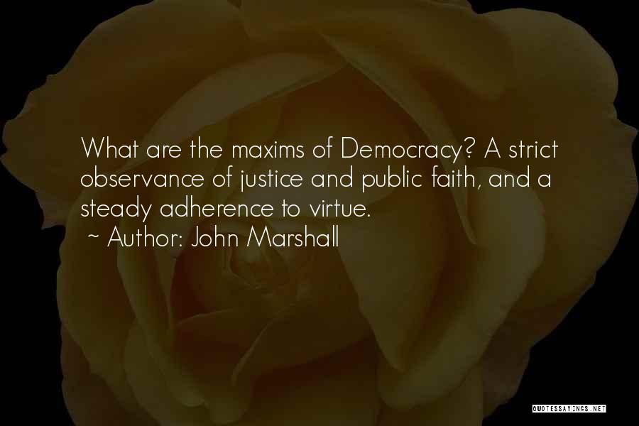 Adherence Quotes By John Marshall