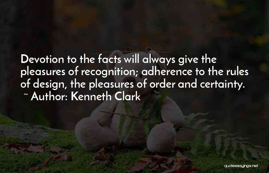 Adherence Quotes By Kenneth Clark