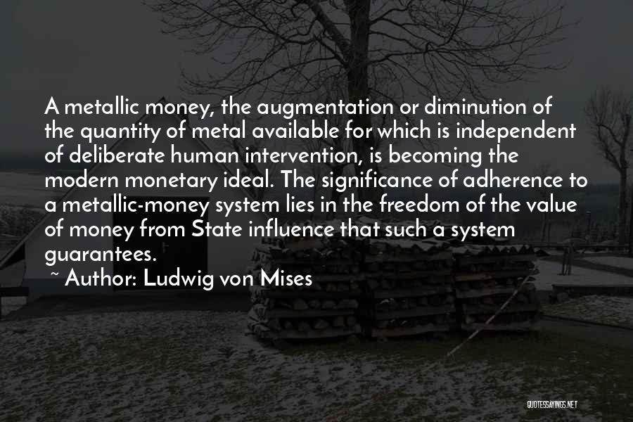 Adherence Quotes By Ludwig Von Mises