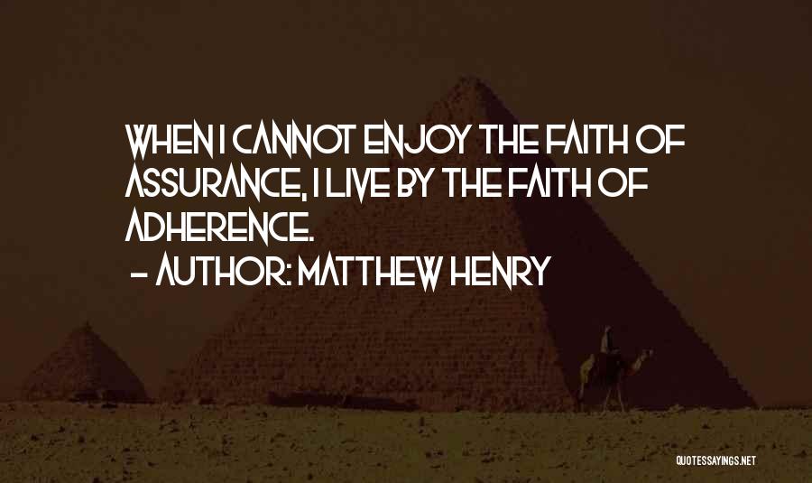 Adherence Quotes By Matthew Henry