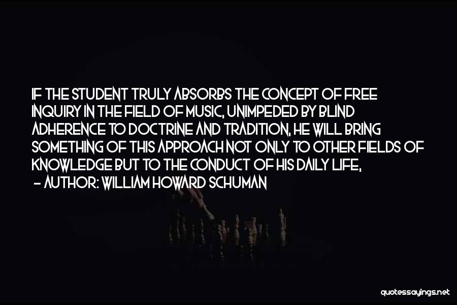 Adherence Quotes By William Howard Schuman