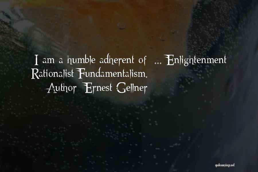 Adherent Quotes By Ernest Gellner