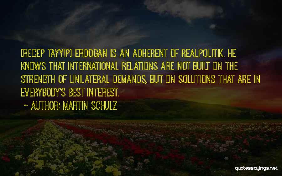 Adherent Quotes By Martin Schulz