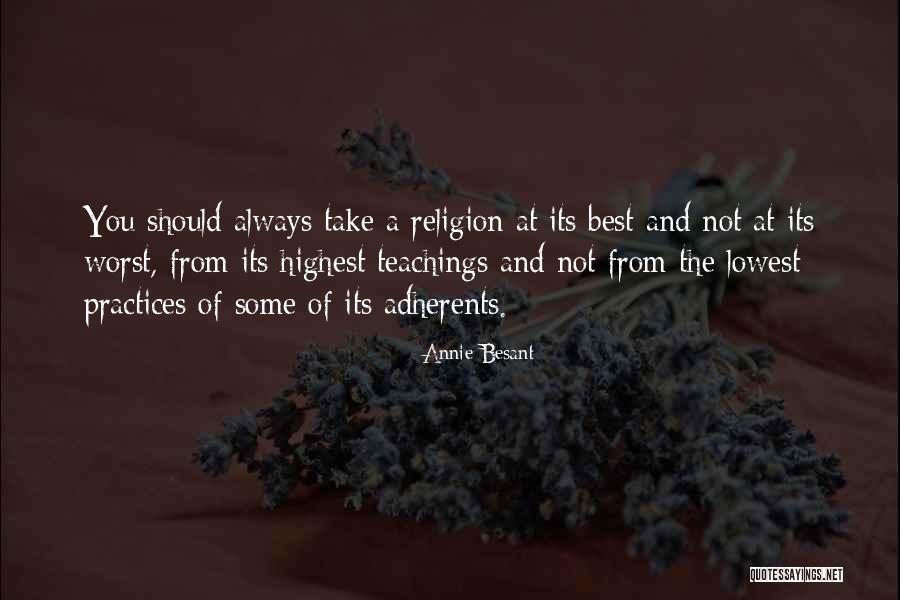 Adherents Religion Quotes By Annie Besant Adherents Religion Quotes By Annie Besant