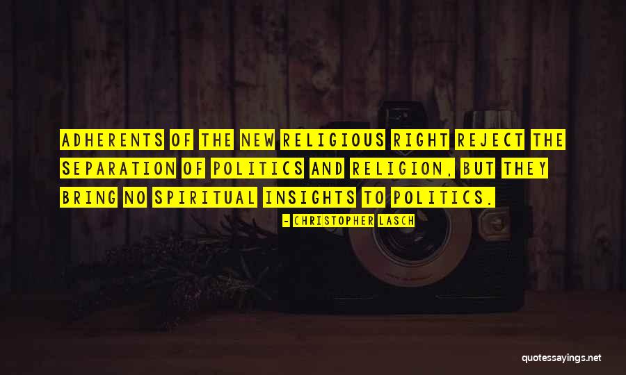 Adherents Religion Quotes By Christopher Lasch Adherents Religion Quotes By Christopher Lasch