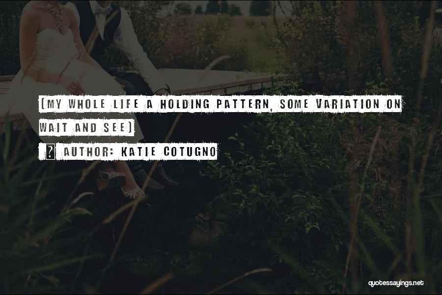 Adheres Synonym Quotes By Katie Cotugno