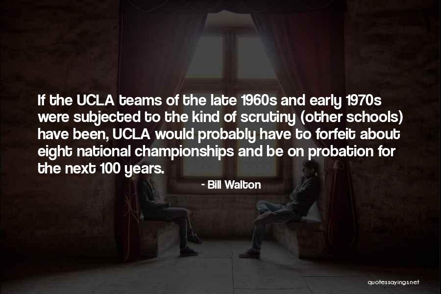 Adherido A Las Esquinas Quotes By Bill Walton Adherido A Las Esquinas Quotes By Bill Walton