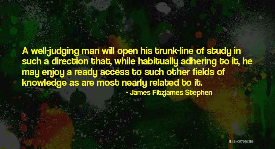 Adhering Quotes By James Fitzjames Stephen Adhering Quotes By James Fitzjames Stephen