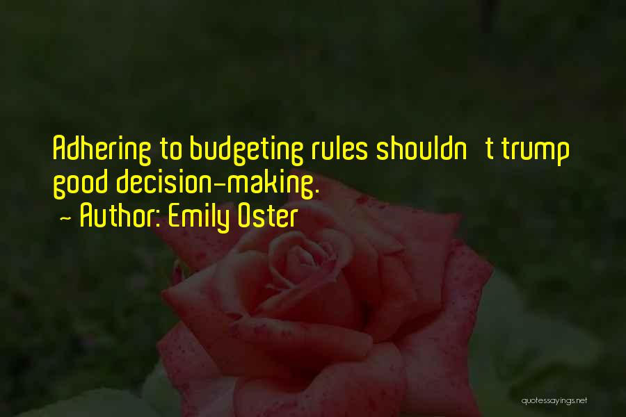 Adhering To Rules Quotes By Emily Oster