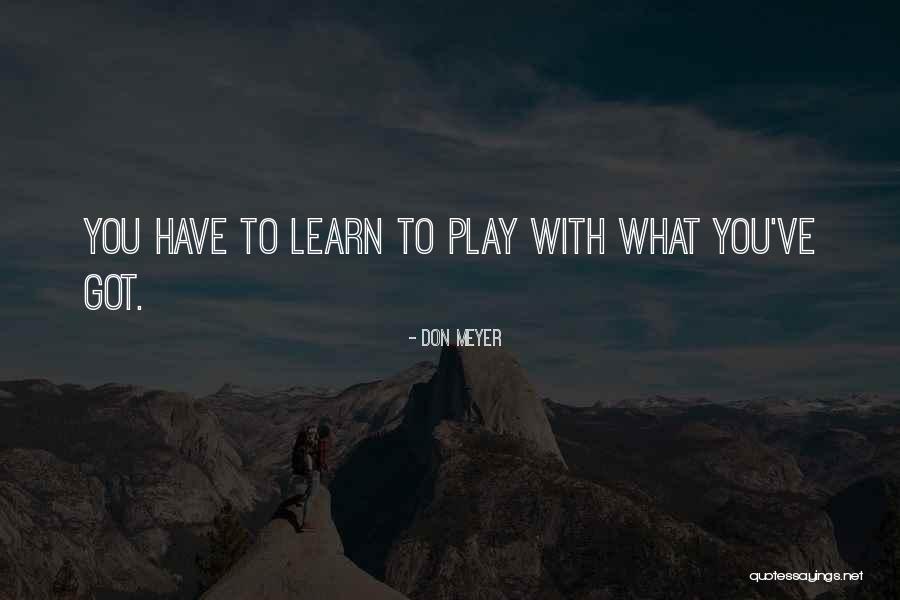 Adhesin A Actinomycetemcomitans Quotes By Don Meyer Adhesin A Actinomycetemcomitans Quotes By Don Meyer