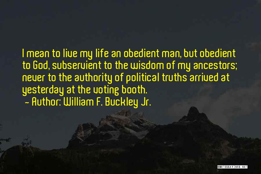 Adhi Karya Career Quotes By William F. Buckley Jr.