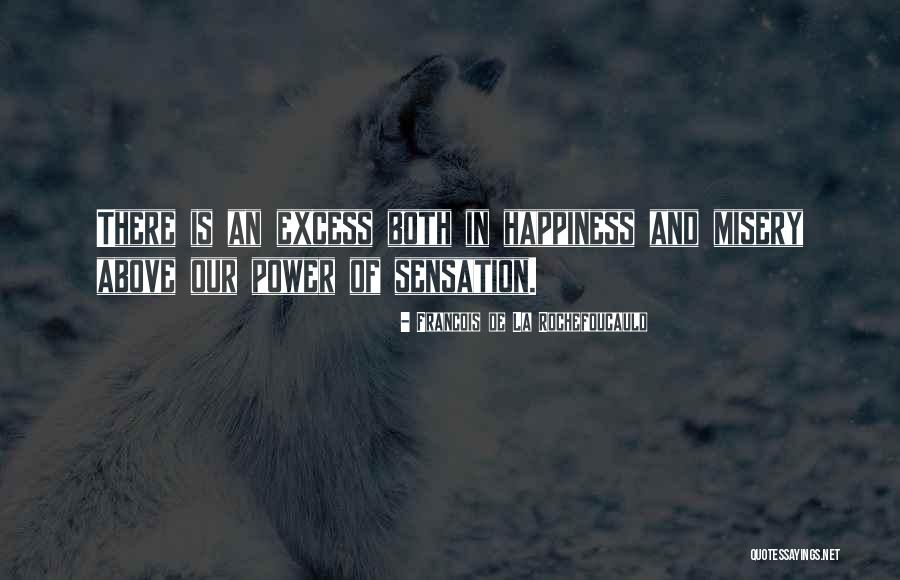 Adhi Karya Karir Quotes By Francois De La Rochefoucauld Adhi Karya Karir Quotes By Francois De La Rochefoucauld