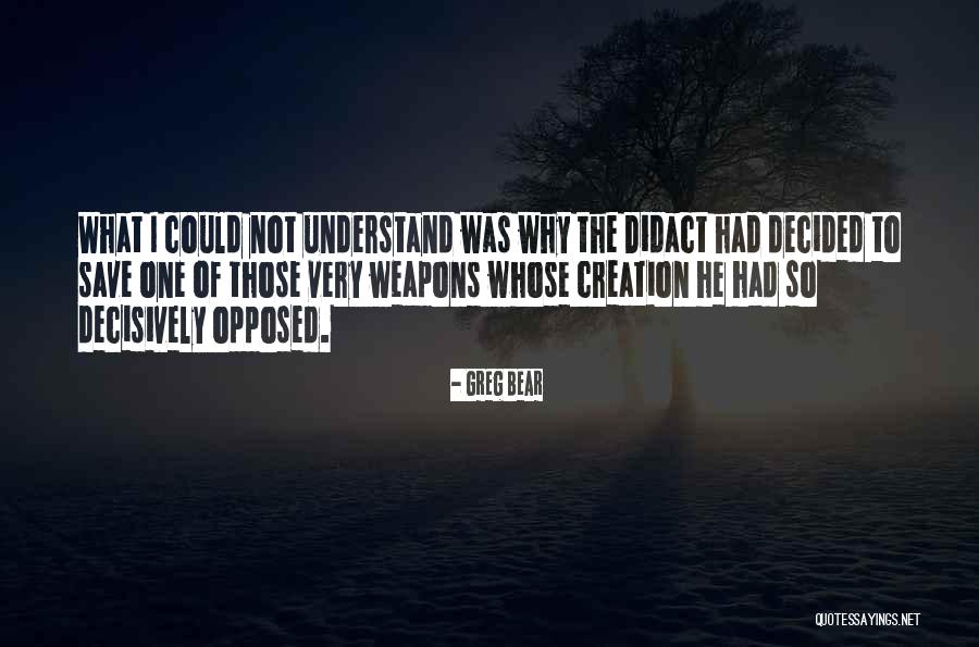 Adhure Gili Quotes By Greg Bear Adhure Gili Quotes By Greg Bear